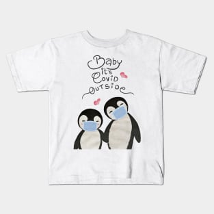 Baby Its Covid Outside Penguin Couple - Cute Christmask Penguins Kids T-Shirt